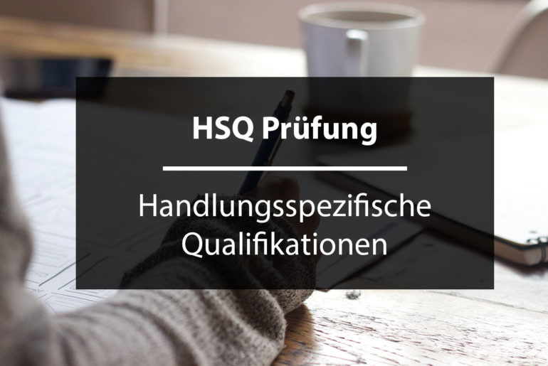 HSQ Prüfung - Handlungsspezifische Qualifikationen