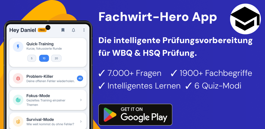 Fachwirt Hero App - Die intelligtente Prüfungsvorbereitung für WBQ & HSQ Prüfung